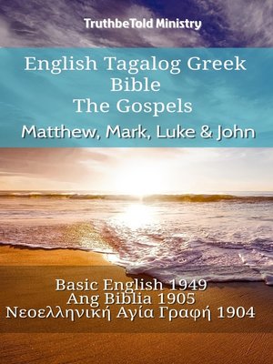 cover image of English Tagalog Greek Bible--The Gospels--Matthew, Mark, Luke & John
